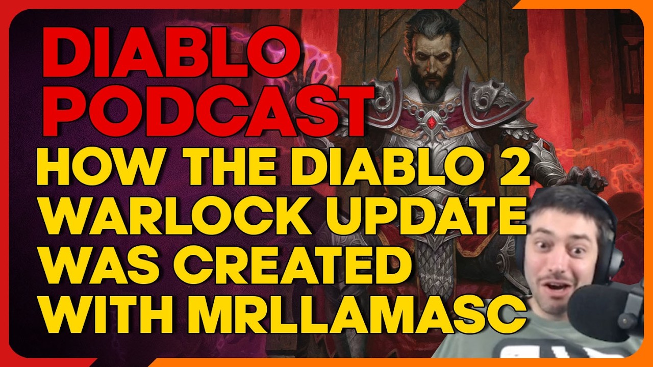 MrLlamaSC о создании обновления Diablo 2 Rise of the Warlock &mdash; Diablo Podcast, эпизод 95