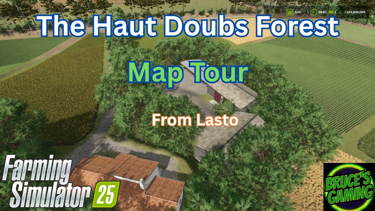 FS25|The Haut Doubs Forest New Map Tour #lasto
