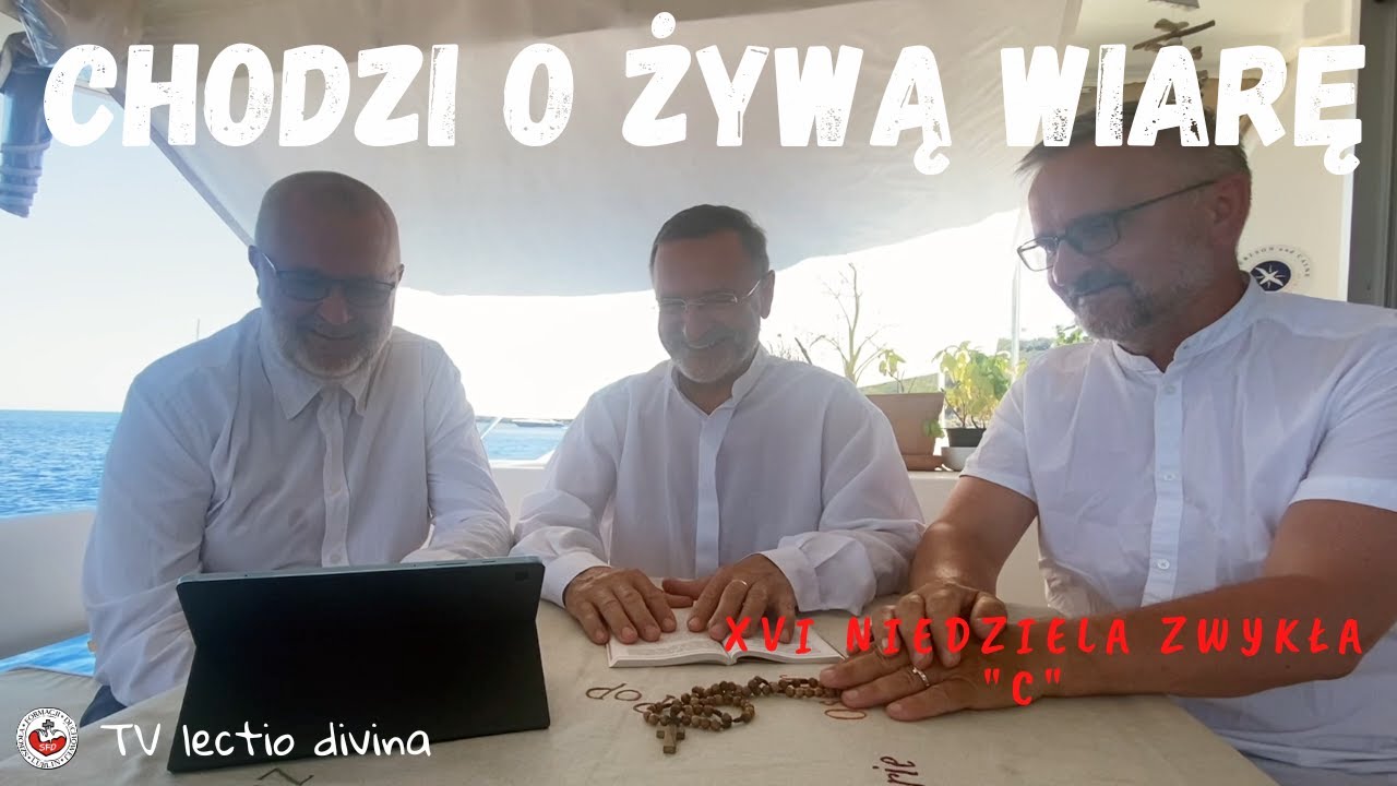 TV lectio divina - XVI Niedziela zwykła "C" (Łk 10, 38-42)