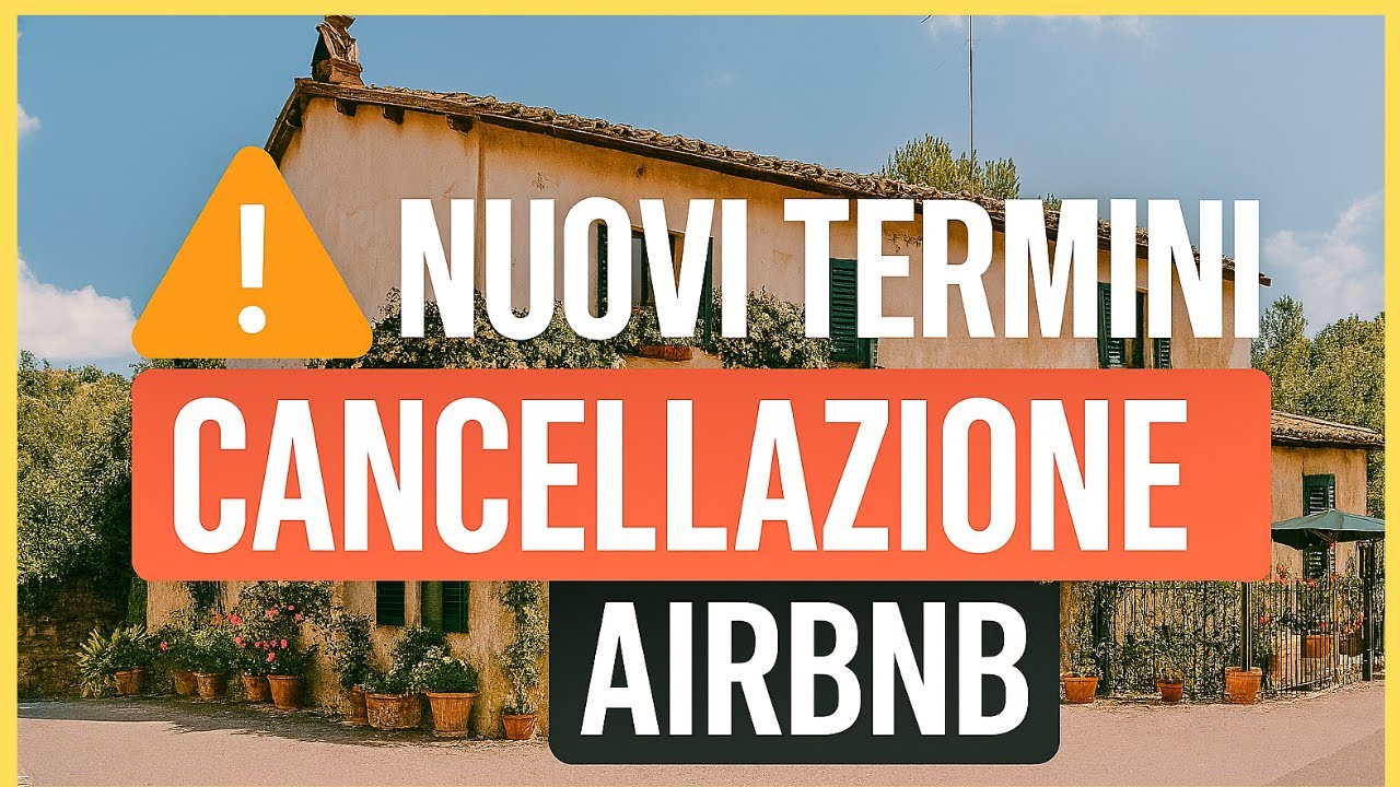 Ecco i nuovi termini di cancellazione di Airbnb. Novit&agrave; non rimborsabile. Cos'&egrave; importante sapere...