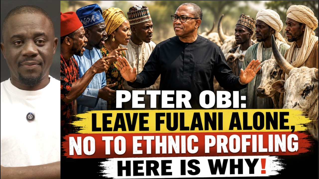 Peter Obi: Zostawcie Fulani w spokoju? Dlaczego? Oto pow&oacute;d