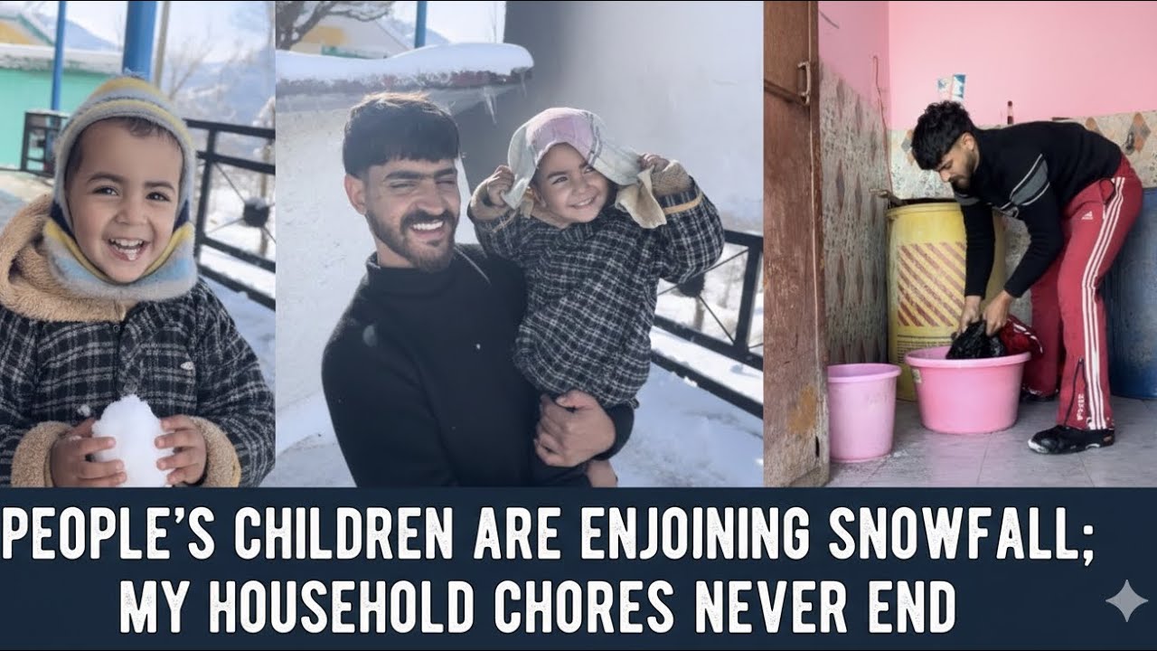 Mujha nhi pta tha ka  snowfall Hogi to mujhe Itna Kaam Karna padega ghar ka Kapade tak Bhi dhon￼a ph