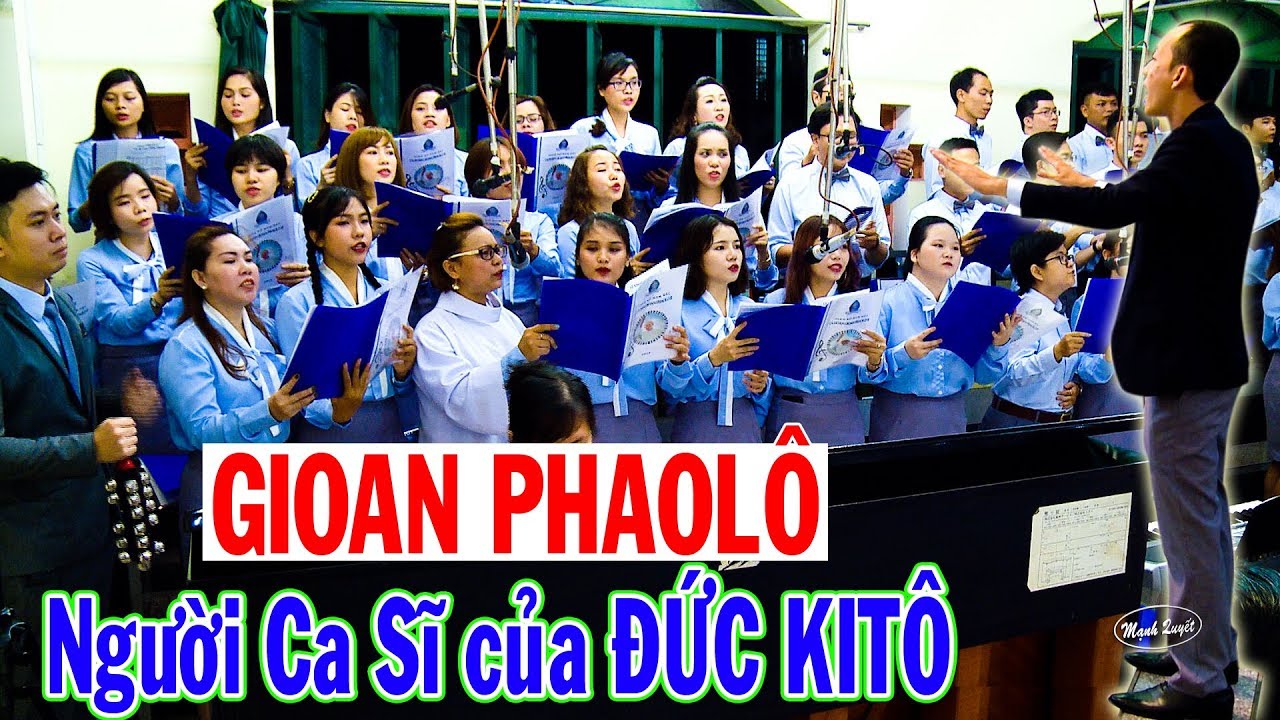 Gioan Phaol&ocirc; Người Ca Sĩ Của Đức Kit&ocirc; - Ca đo&agrave;n Di D&acirc;n Gi&aacute;o xứ Nam Hải