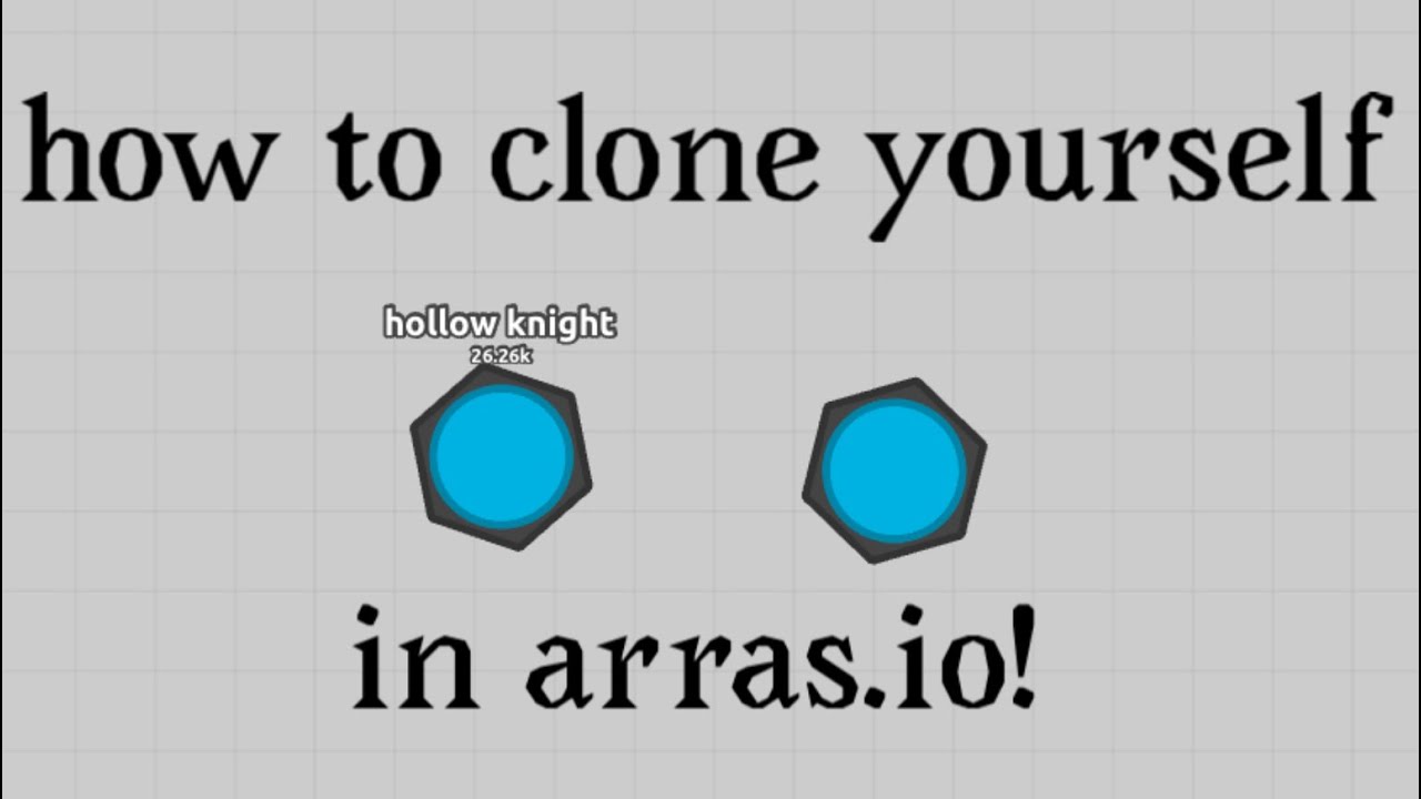 how to clone yourself in arras.io! #tutorial #arrasio