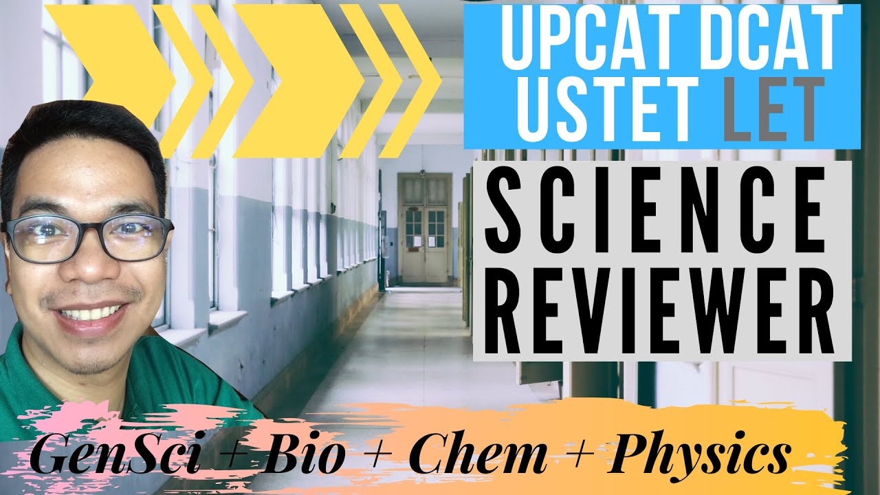 SCIENCE Part 3 | Reviewer for  UPCAT, DCAT, USTET, NMAT, LET