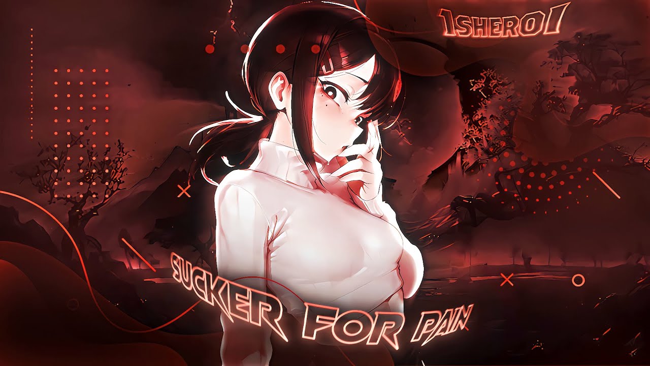 ChainSaw Man - "Sucker For Pain" : Kobeni Hot Edit 「4K」+Project File