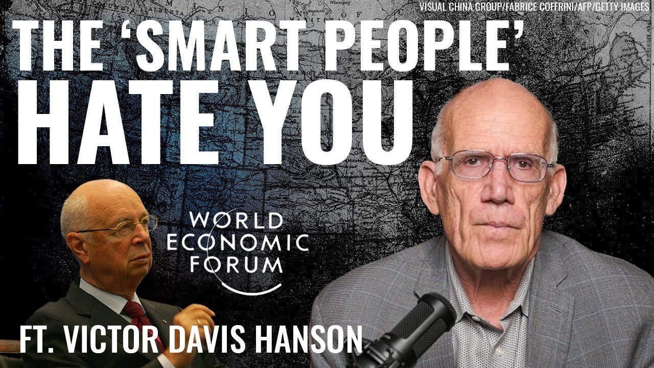 Victor Davis Hanson: Why Davos Hates Trump—And Democracy