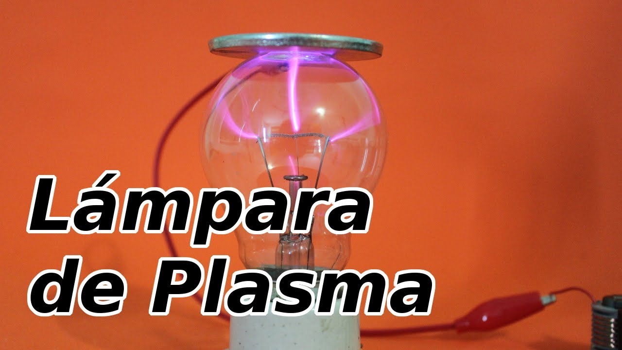Mini Lámpara de Plasma - Cómo Hacerla