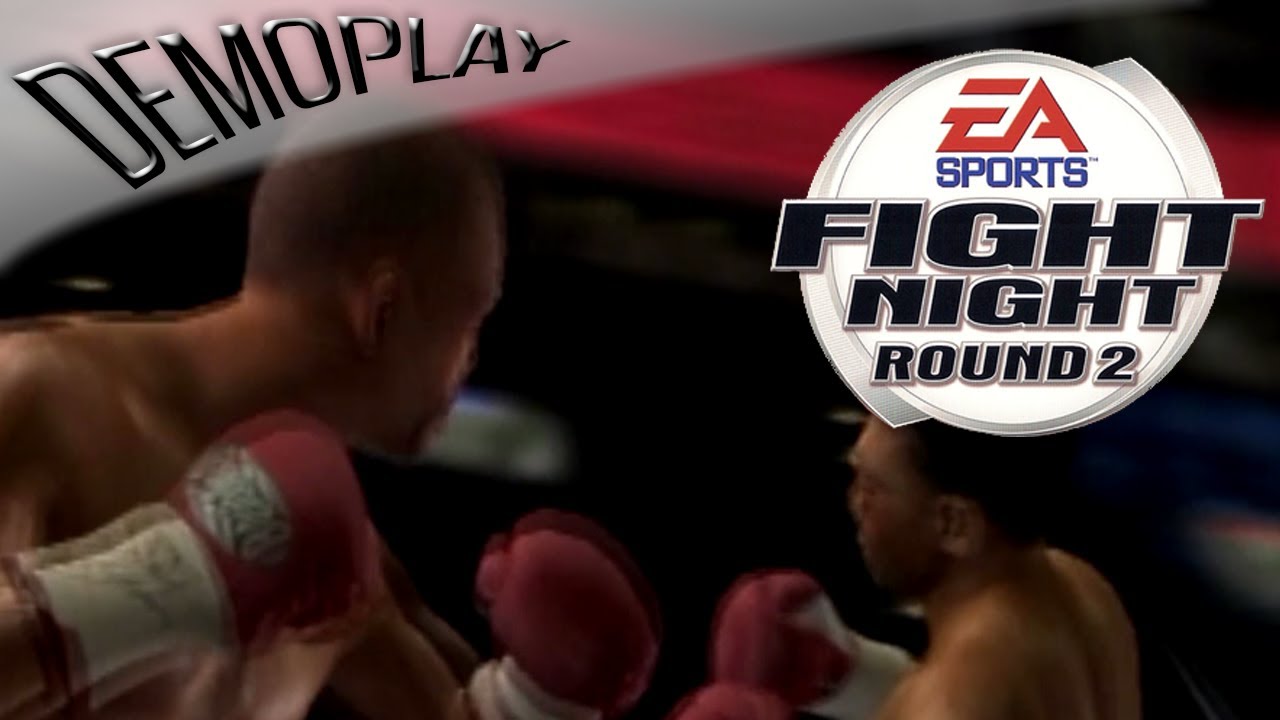 Demoplay: Fight Night: Round 2