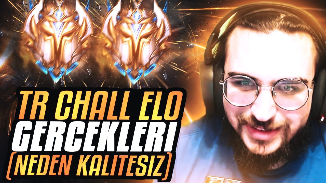 TR CHALLENGER ELO NEDEN KALİTESİZ - T&Uuml;M GER&Ccedil;EKLER !! | Berkay Berksun
