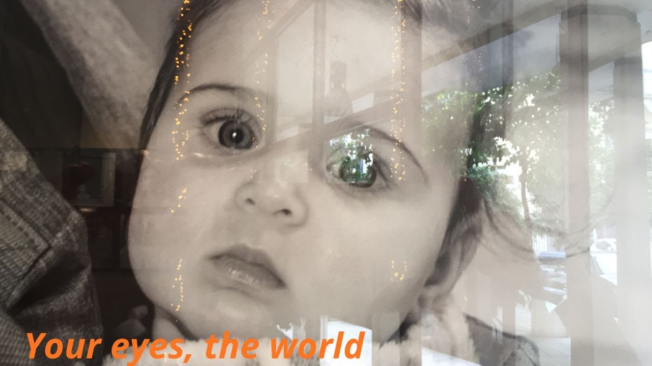 YOUR EYES THE WORLD