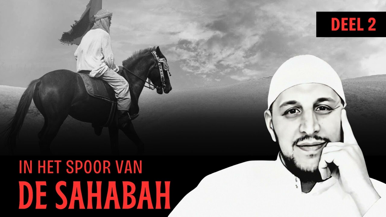 In het Spoor van de Sahabah 2 - Abou Hafs