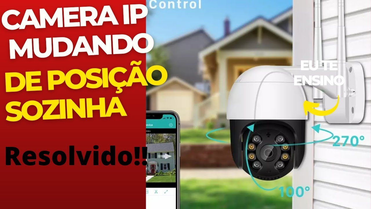 camera Wi-Fi icsee mudando de posição sozinha