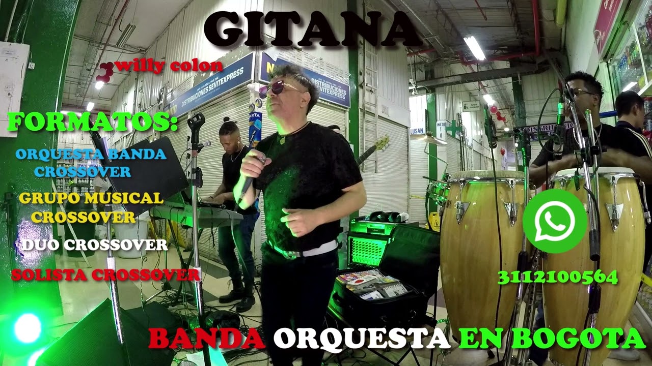 ORQUESTA EN BOGOTA gitana willy colon BANDA FULL CROSSOVER EN BOGOTA  ORQUESTA ORQUESTA