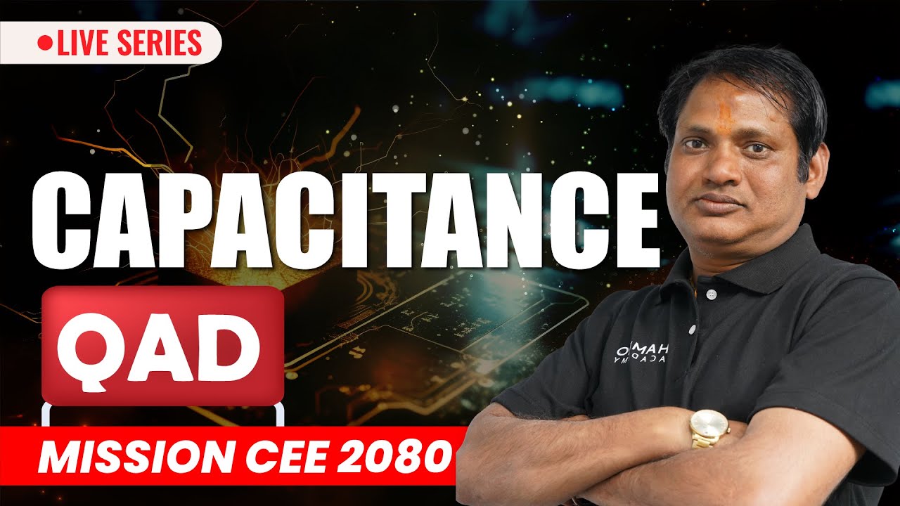 CEE & Engineering Entrance Prep - Day 41 | Capacitance | Subodh Kumar Jha | Hamro Academy