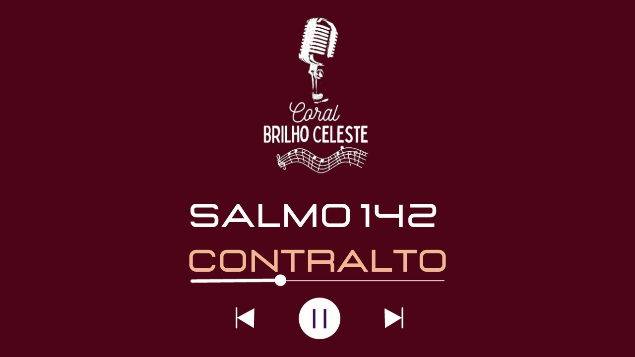 SALMO 142 - CONTRALTO - com Letra - @coralbrilhoceleste.adbelem