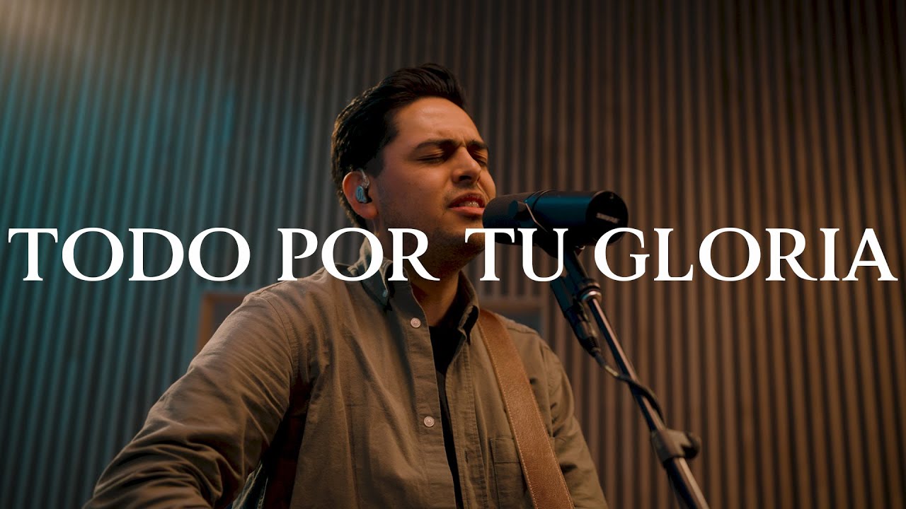Todo Por Tu Gloria - Gracia Soberana Música (Video Acústico Oficial)