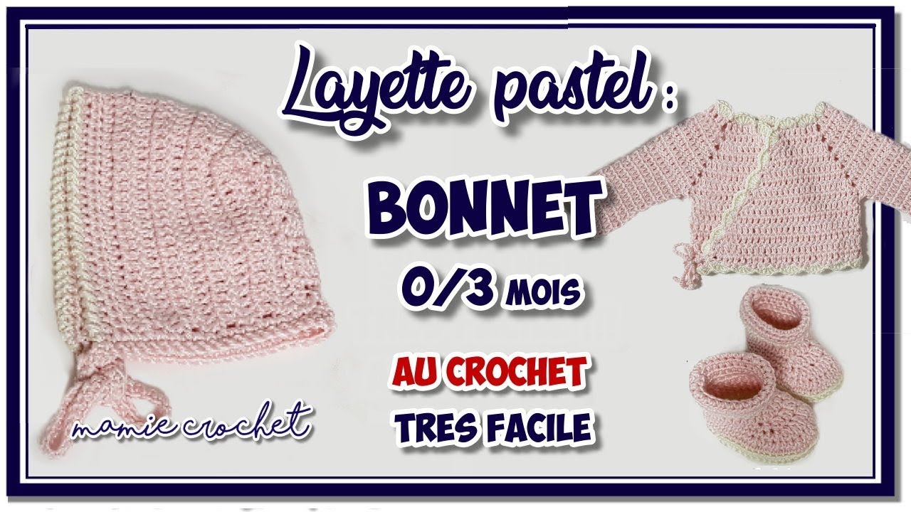 Comment faire un bonnet bébé au crochet 0/3 mois layette pastel  bonnet baptême, tuto  pas à pas