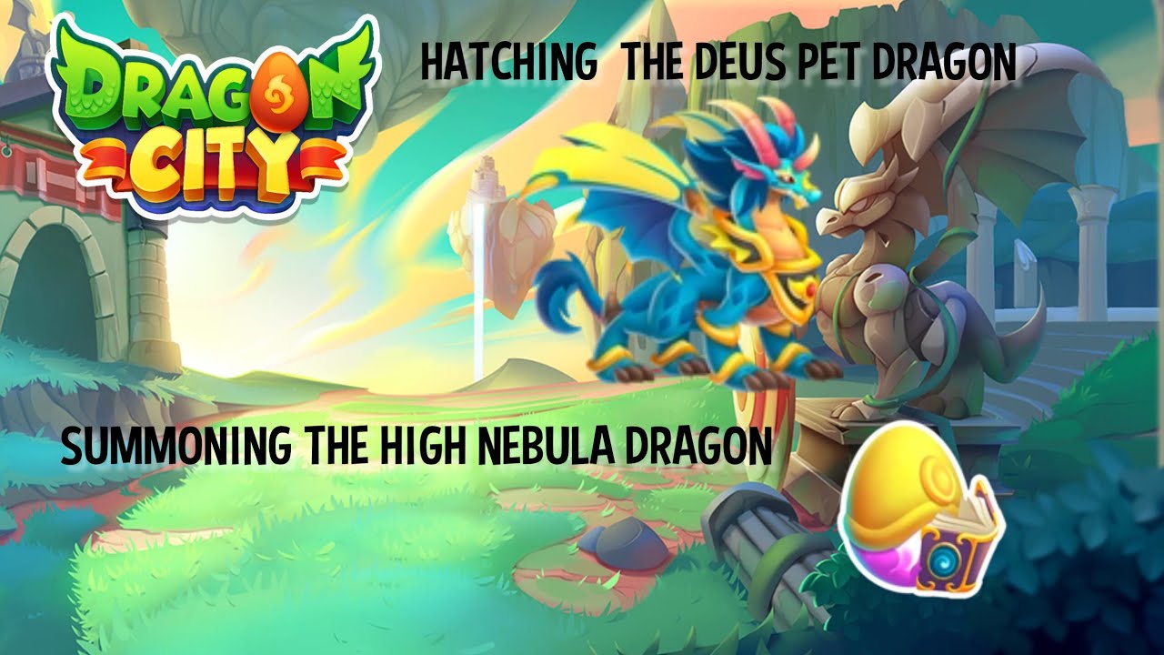 i hatched the deus pet dragon in dragon city and summoning high nebula dragon