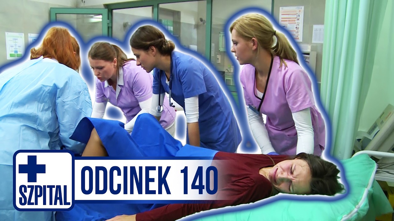 SZPITAL | ODCINEK 140