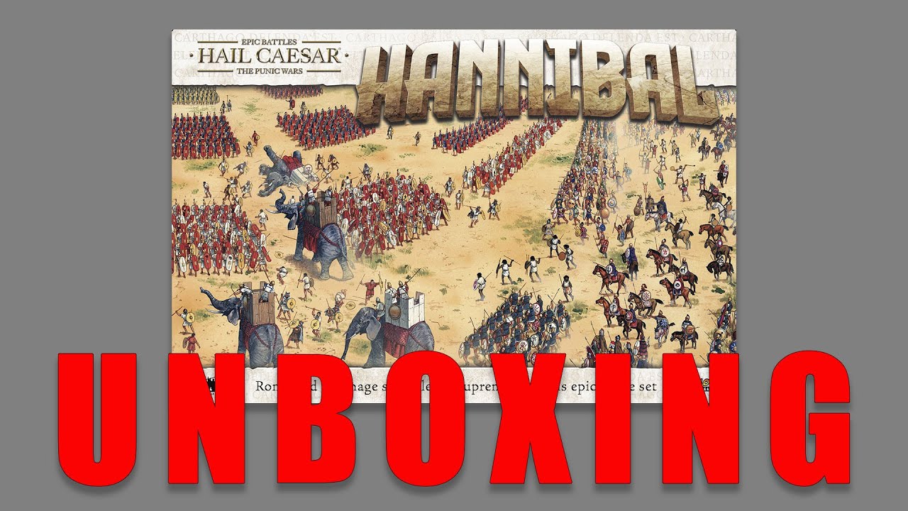 Unboxing Epic Battles Hail Caesar Hannibal