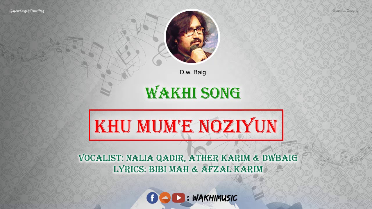 Khu Mum'e Noziyun - DWBaig & Afzal Karim
