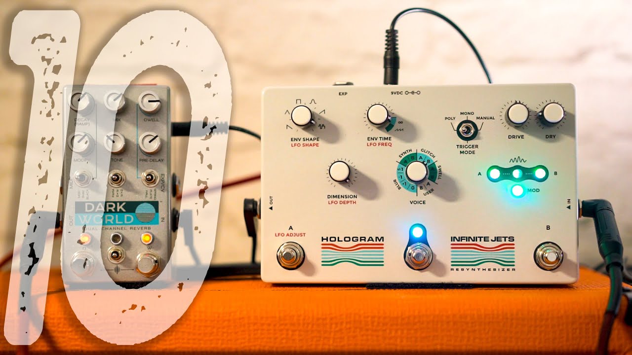 10 Amazing Ambient Sounds | CHASE BLISS AUDIO Dark World + HOLOGRAM Infinite Jets