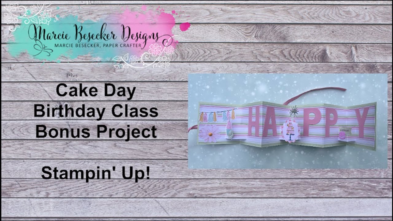 Cake Day Class Bonus Project   Stampin' Up!