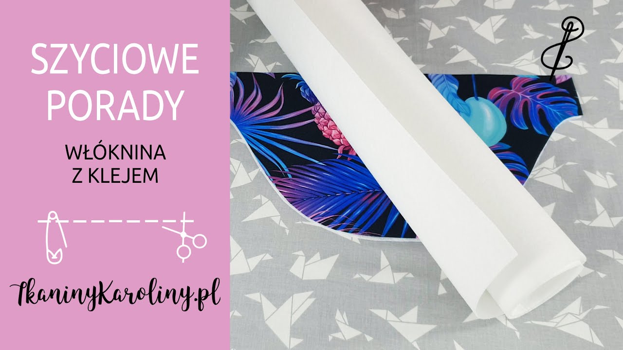 JAK UŻYĆ WŁ&Oacute;KNINY Z KLEJEM - Szyciowe Porady Tkaniny Karoliny