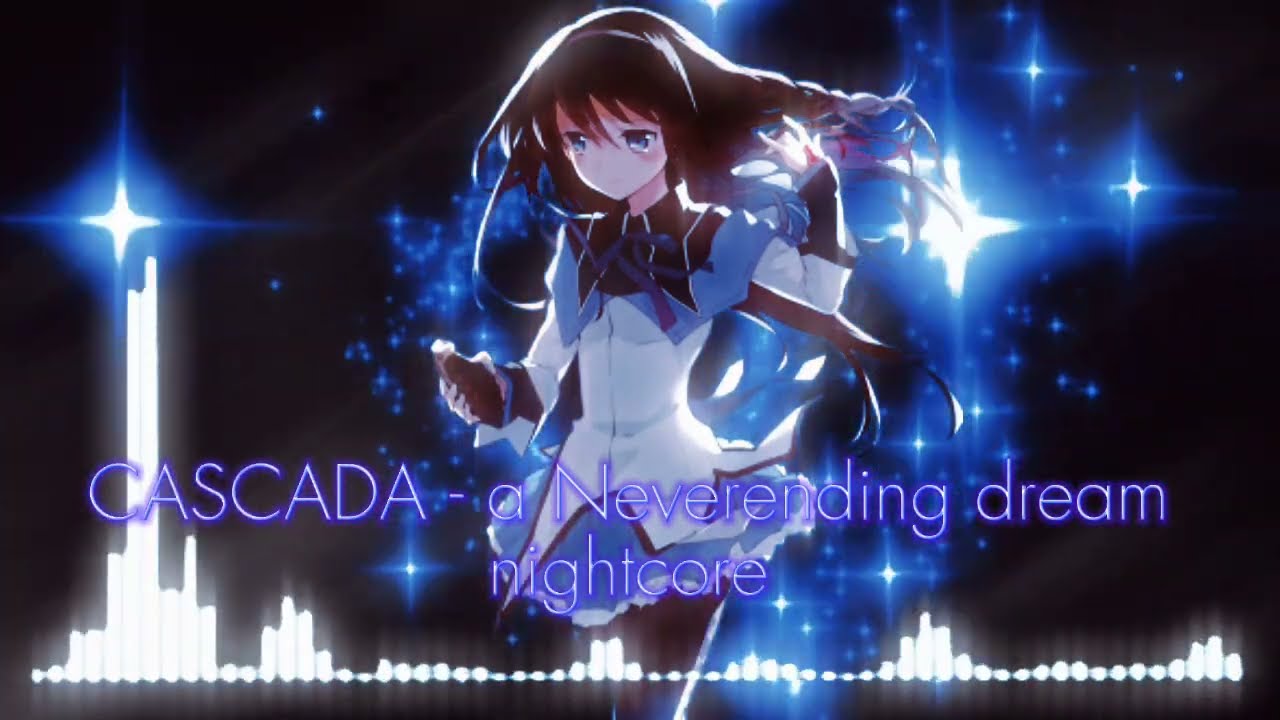 CASCADA - A Neverending Dream (Nightcore Mix)