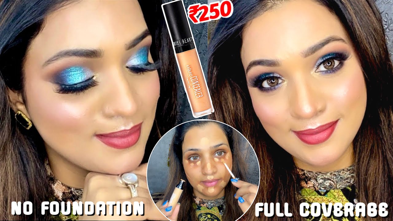 Swiss Beauty Concealer, के साथ करे Long Stay Full Coverage, No Foundation Makeup Tutorial AFFORDABLE