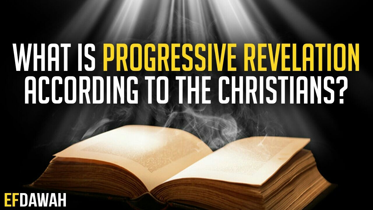 What Is Progressive Revelation According To The CHRISTIANS?