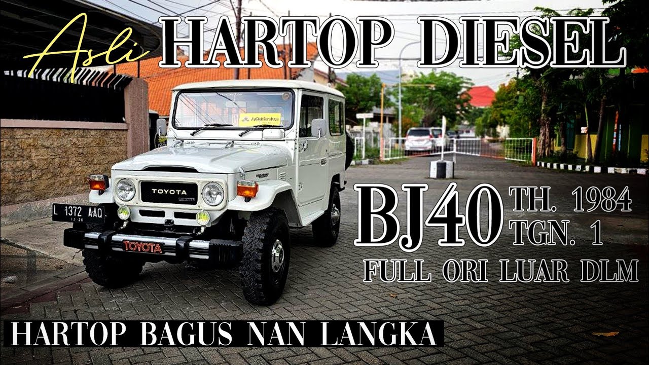 HARTOP BAGUS NAN LANGKA!!! HARTOP DIESEL ASLI BJ40 THN 1984 TGN 1 FULL ORIGINAL LUAR DALAM 750JT
