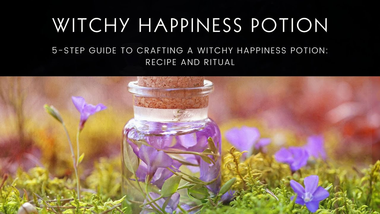 Manifest Abundant Happiness: Craft Your Witchy Happiness Potion!