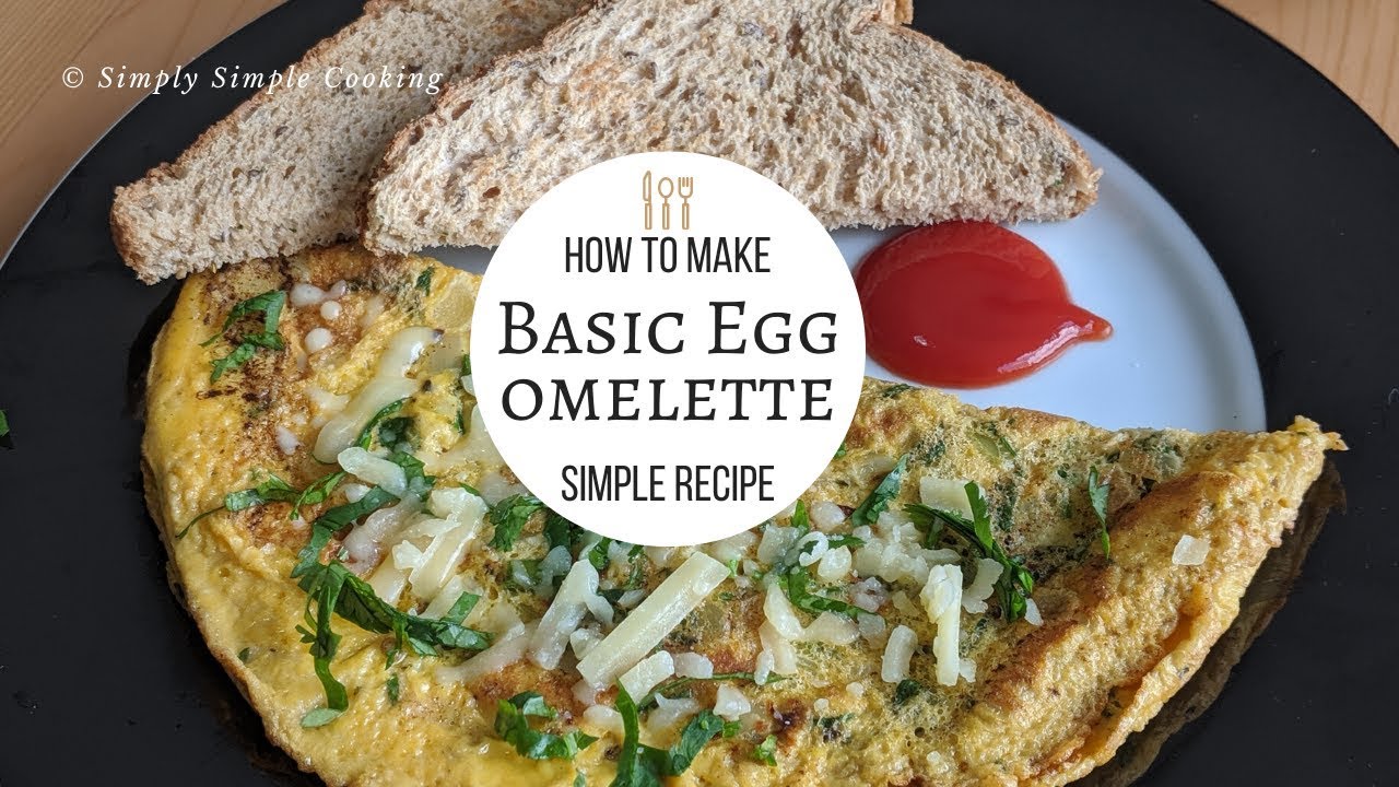 Learn to Cook - Eggs - #2 Egg Omlett | How to make Omelette at Home | Simply Simple Cooking