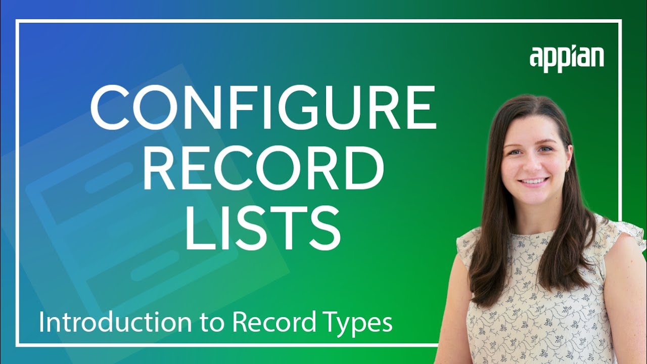 How to Configure Record Lists and Apply User Filters | Intro to Record Types (Video 7/11)