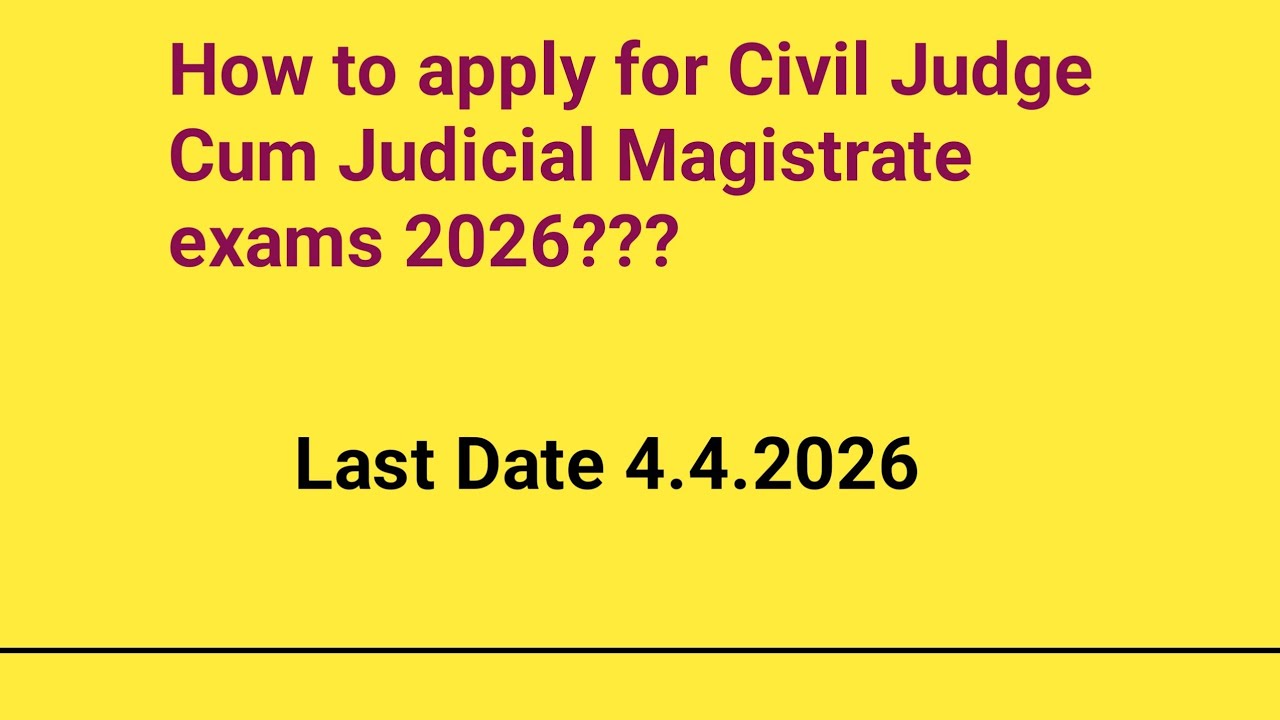 How to apply for civil judge cum judicial magistrate? || exams 2026