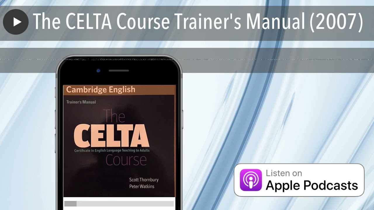The CELTA Course Trainer's Manual (2007)