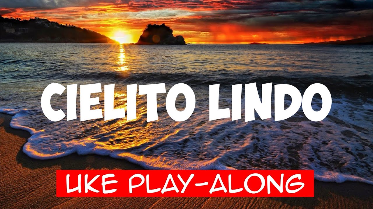 Cielito Lindo (ukulele play-along)