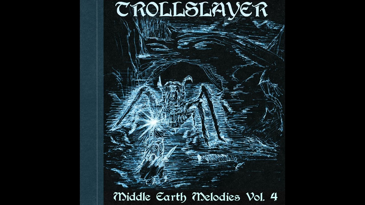 Trollslayer - Middle Earth Melodies Vol. 4 [EP] (Dungeon Synth, Tolkien-Inspired, 2026)