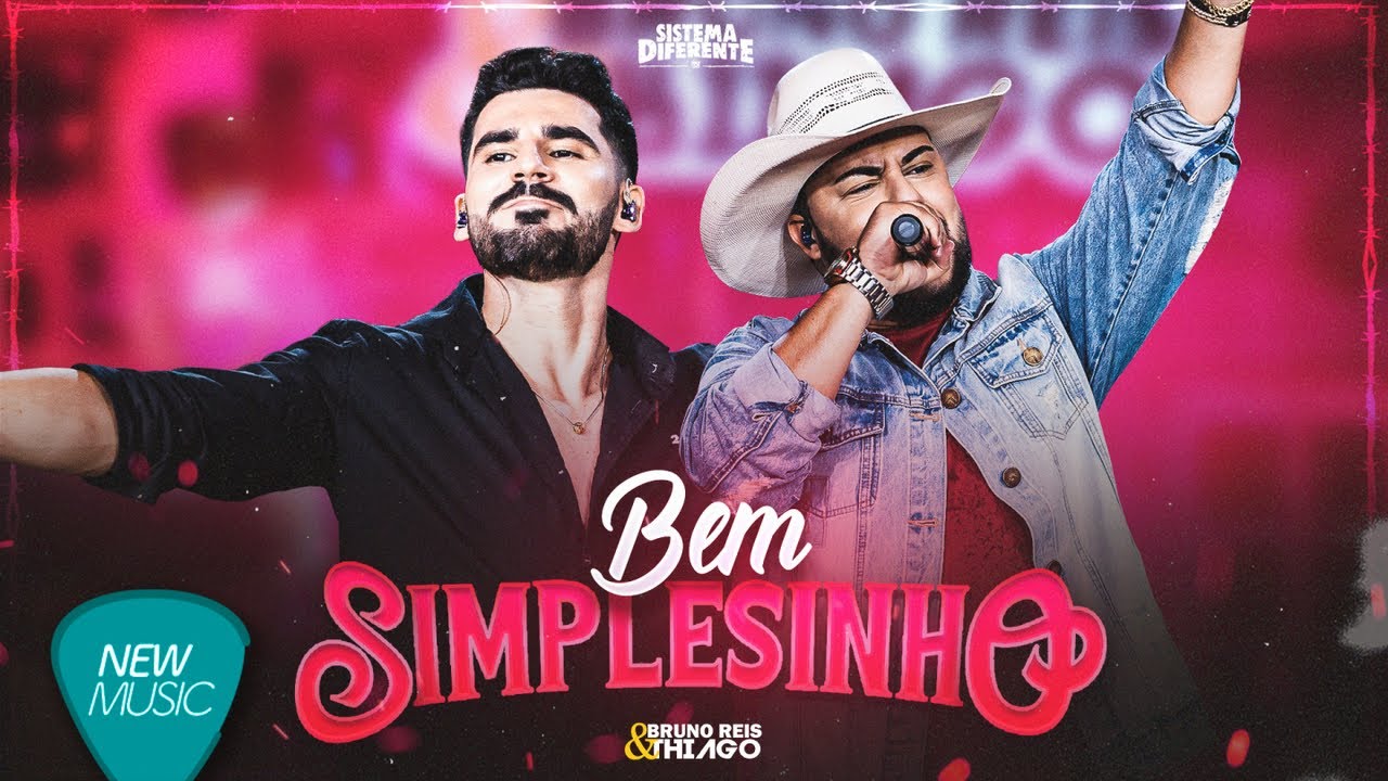 Bruno Reis & Thiago - Bem Simplesinho (Sistema Diferente, Ao Vivo) [Clipe Oficial]