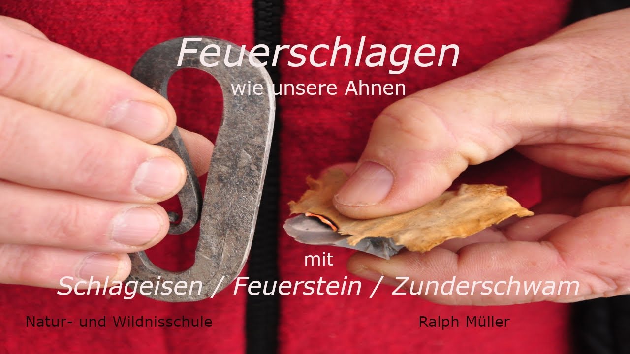 Feuer schlagen wie unsere Ahnen