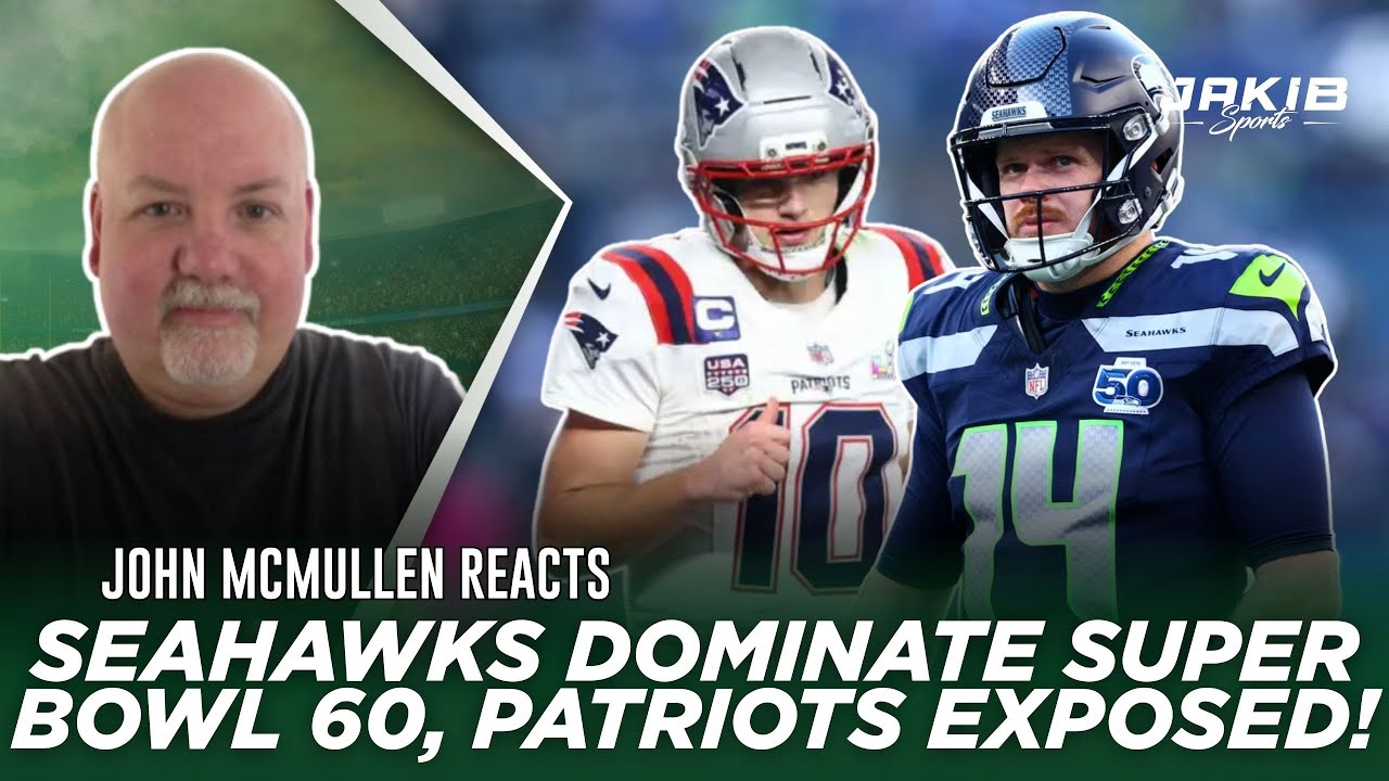 John McMullen REACTS to Super Bowl 60: Seahawks DOMINATE Patriots | B365