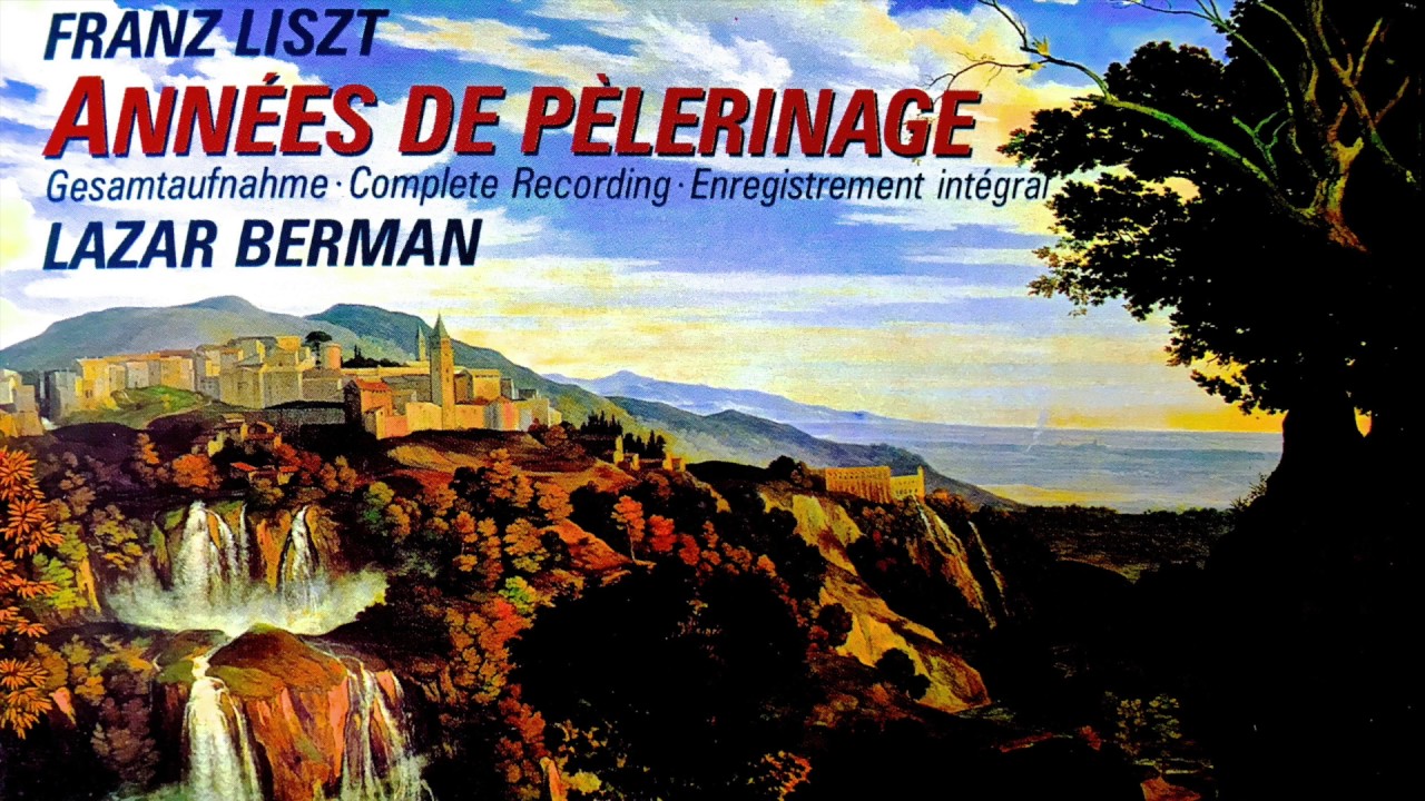 Liszt - Années de Pèlerinage_Complete / Presentation + New Mastering (Century's rec. : Lazar Berman)