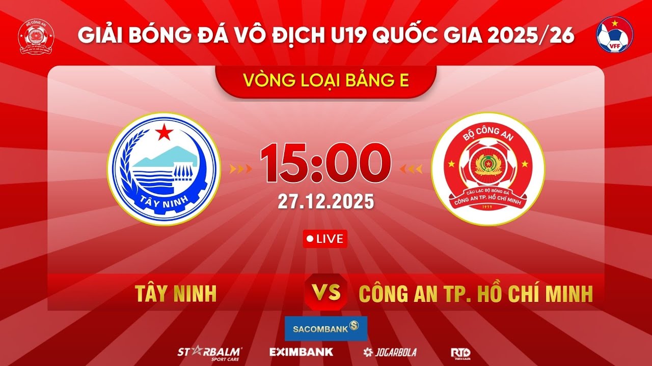 🔴 TRỰC TIẾP | U19 TÂY NINH -  U19 CÔNG AN TP. HỒ CHÍ MINH | VÒNG LOẠI U19 QUỐC GIA |BẢNG E