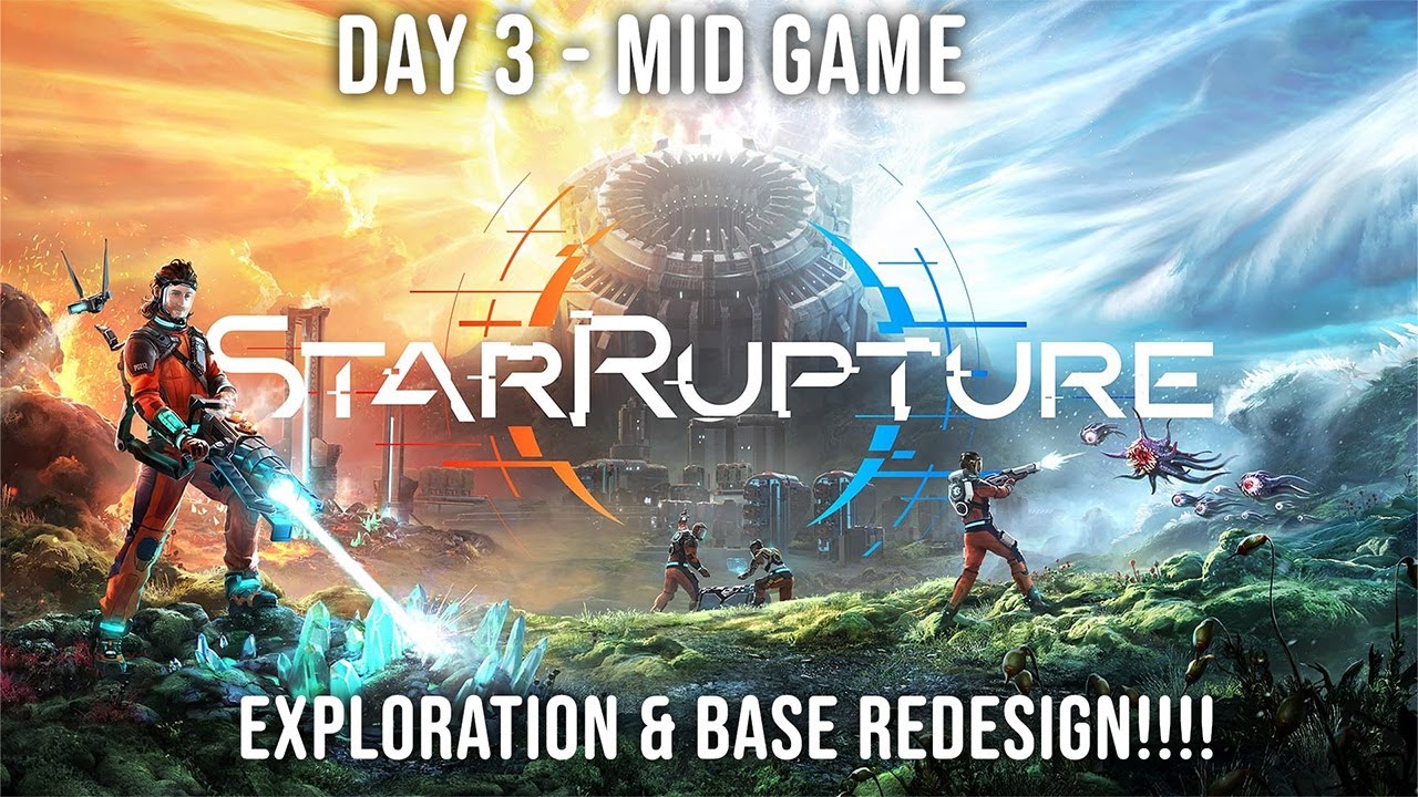 StarRupture | Day 3 | Mid Game??