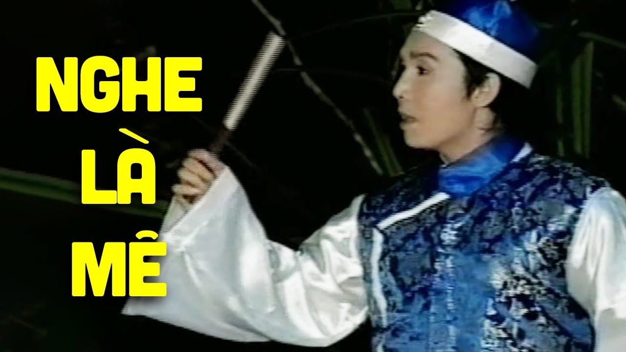 Nghe mà nghiện khi Vũ Linh ca tuồng này - Cải Lương Hồ Quảng Vũ Linh , Ngọc Huyền, Kim Tử Long