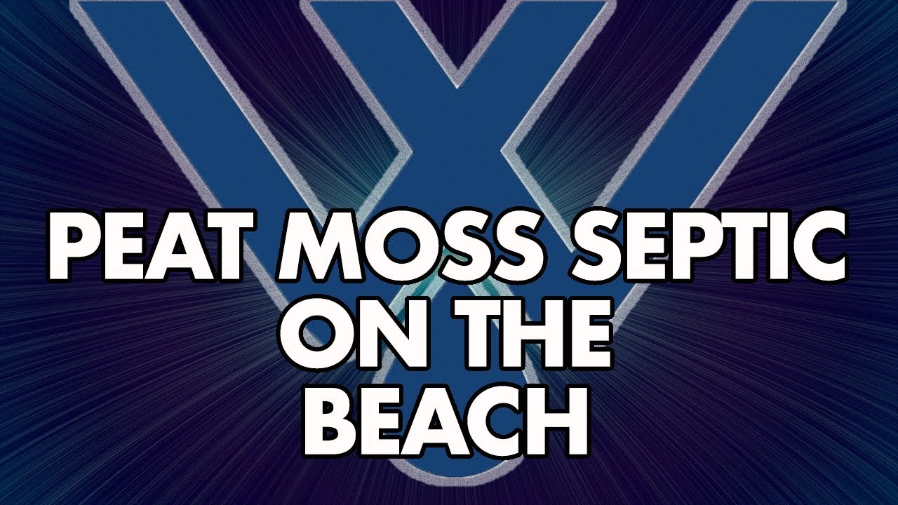 Peat Moss Septic System On The Beach