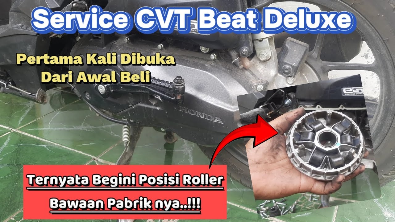 Service CVT Beat Deluxe Pertama Kali dari Awal Beli - Ternyata Begini Posisi Roller nya...!!!