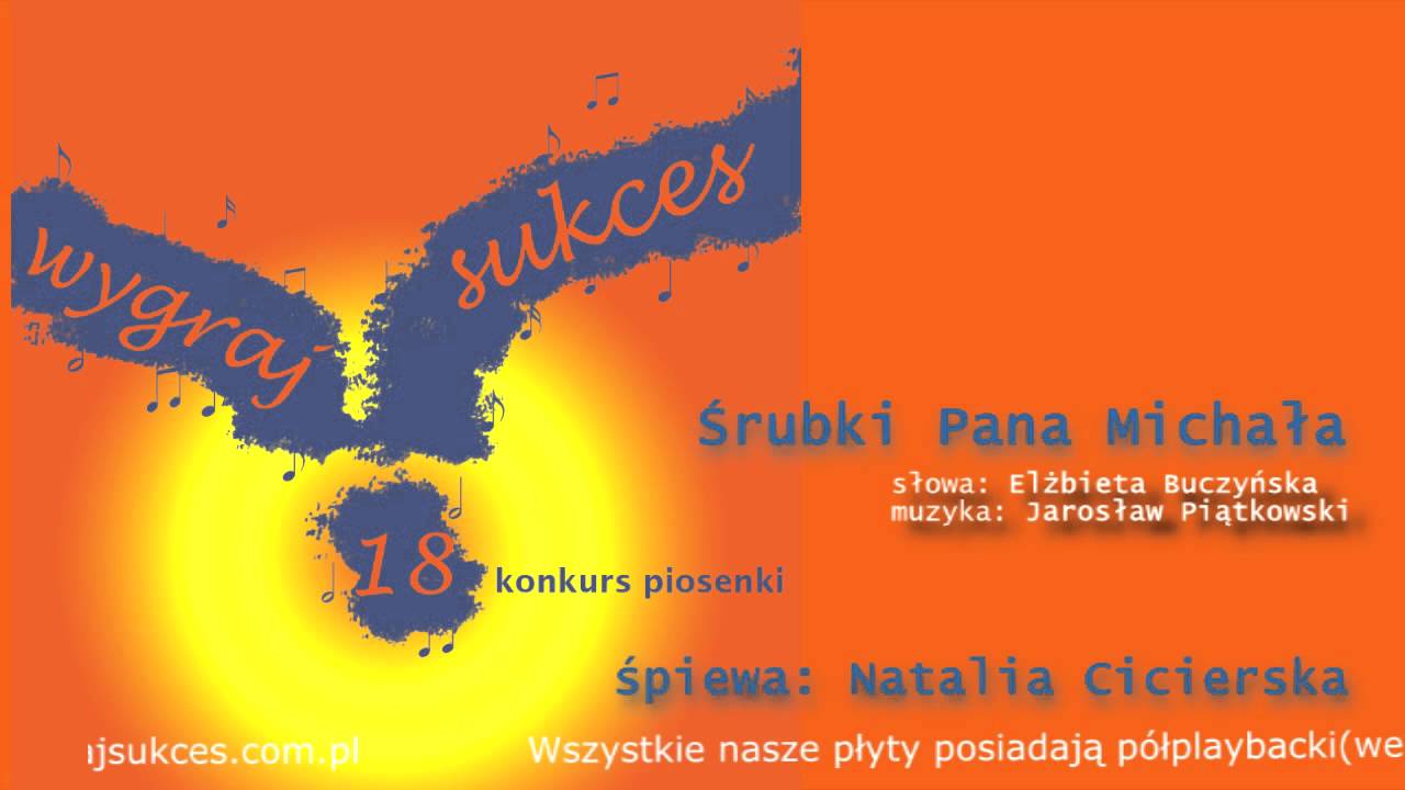 Śrubki Pana Michała - 18 Konkurs Piosenki "Wygraj Sukces"